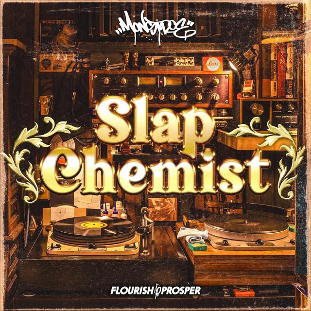 Monstroe - Slap Chemist