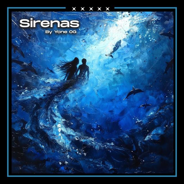 Yone OG - Sirenas