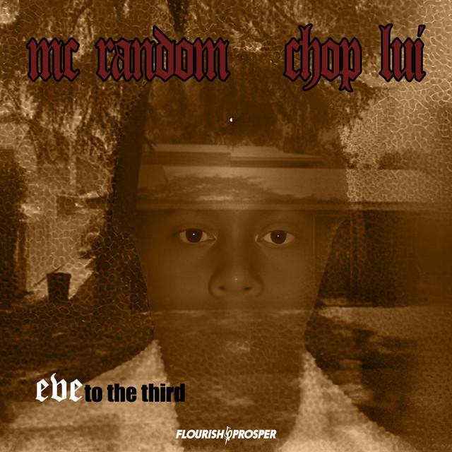 MC Random - Eve To The Third
